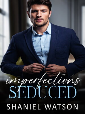 cover image of Imperfections Seduced